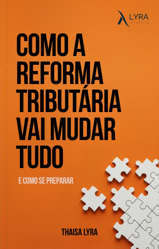 Ebook Reforma Tributária - Lyra Consultoria
